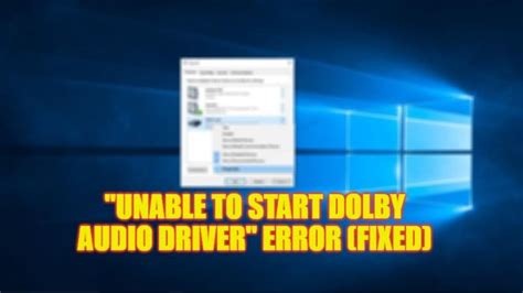 Unable to start the dolby audio driver